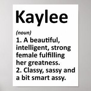 Kaylee Definition Personalised Name Funny Christma Poster