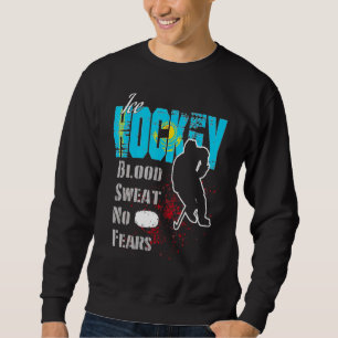 Kazakhstan Supporter Blood Sweat No Fears Ice Hock Sweatshirt