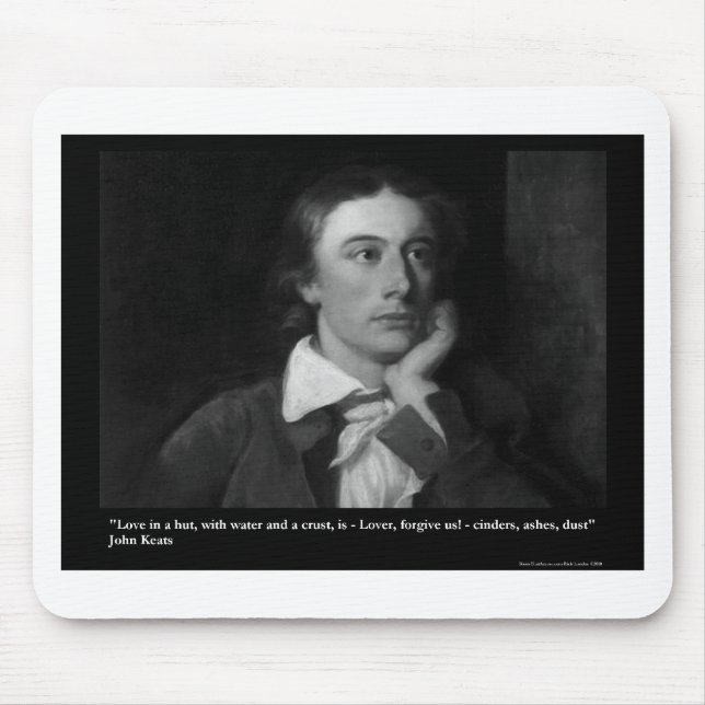 Keats Love Is My Religion Quote Gifts Tees Etc Mouse Pad (Front)