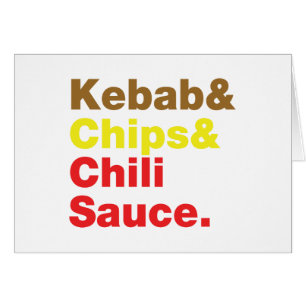 Kebab & Chips & Chilli Sauce. Card
