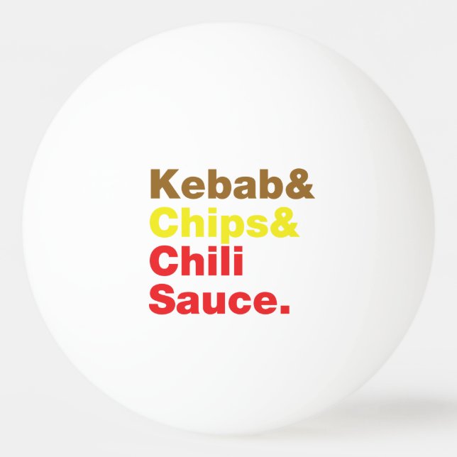 Kebab & Chips & Chilli Sauce. Ping Pong Ball (Front)