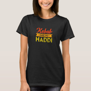 Kebab Mein Haddi Desi Bollywood Shaadi Hindi Meme T-Shirt