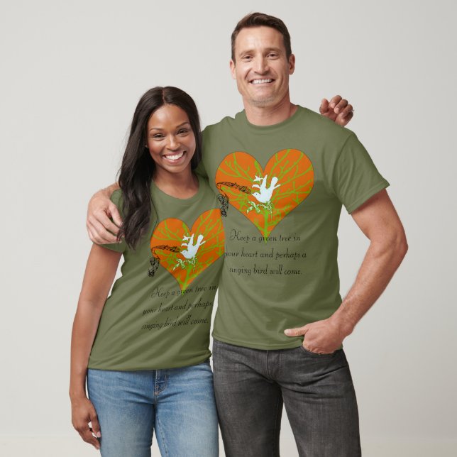 Keep A Green Tree In Your Heart and Perhaps T-Shirt (Unisex)