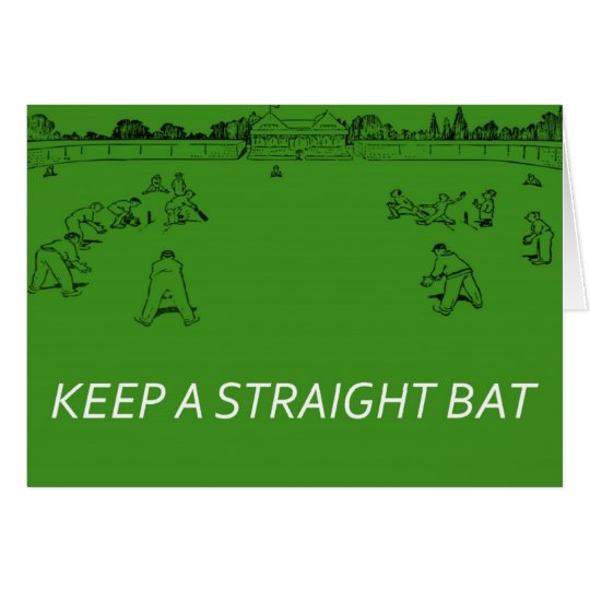 Keep a Straight Bat2 Card