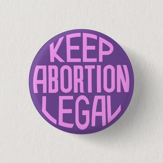 Keep Abortion Legal 3 Cm Round Badge (Front)