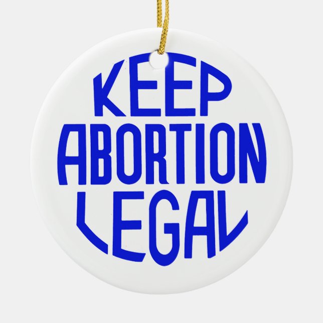 Keep Abortion Legal Ceramic Ornament (Front)
