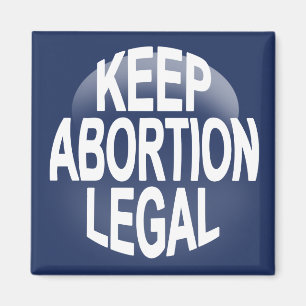 Keep Abortion Legal Magnet