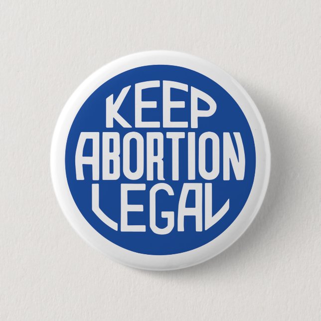 Keep Abortion Legal Pro-Choice Sticker 6 Cm Round Badge (Front)