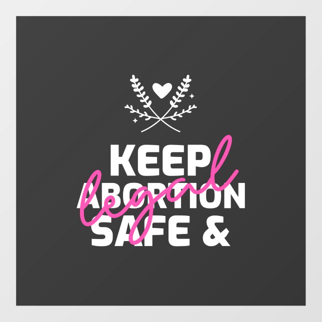 Keep Abortion Safe And Legal   (Sheet)
