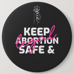 Keep Abortion Safe And Legal 6 Cm Round Badge