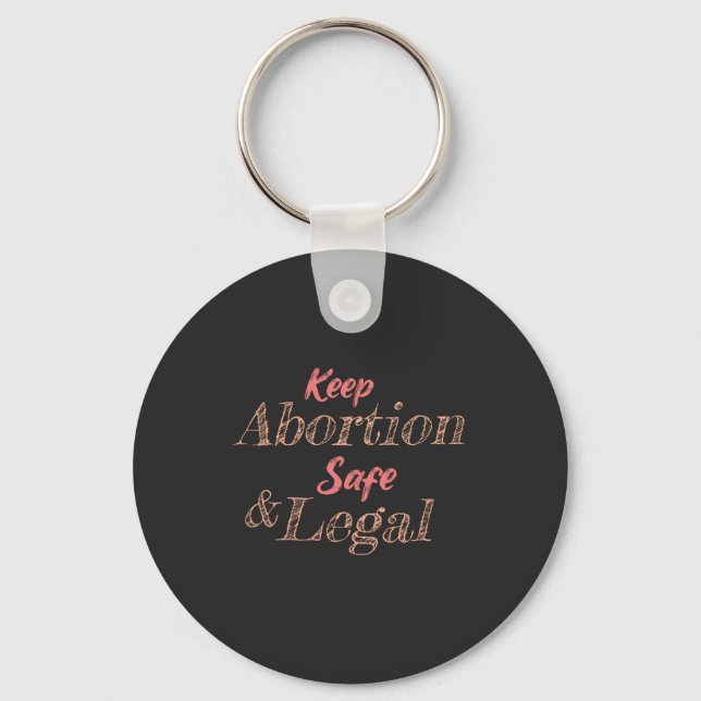 keep abortion safe and legal key ring (Front)