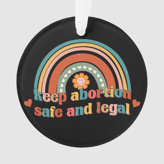 Keep Abortion Safe And Legal Ornament (Front)