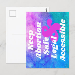 Keep Abortion Safe Legal & Accessible Postcard