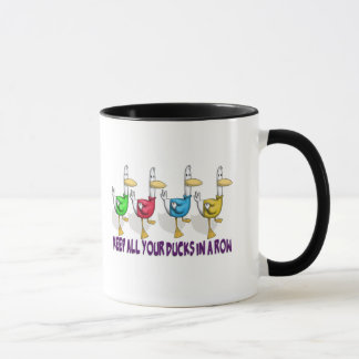 keep all your ducks in a row mug