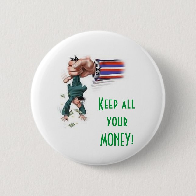 KEEP ALL YOUR MONEY! - TAX MATTERS 4U, LLC. 6 CM ROUND BADGE (Front)