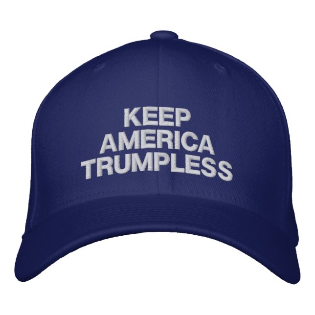 Keep America Trumpless anti trump Embroidered Hat (Front)