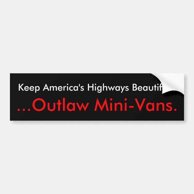 Keep America's Highways Beautiful..., ...Outlaw... Bumper Sticker (Front)