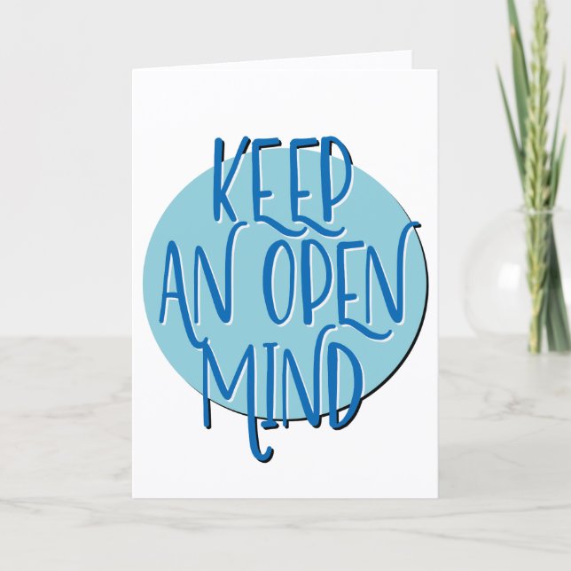 Keep An Open Mind Recovery Slogan Anniversary Card (Front)