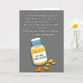 Keep Away From Children - Funny Mother’s Day Card