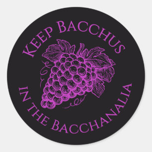Keep Bacchus in the Bacchanalia grapes sticker