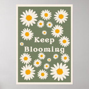 Keep blooming. Inspiration Poster