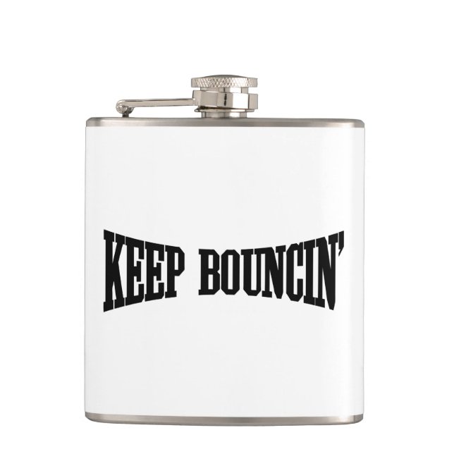 Keep Bouncin' Hip Flask (Front)