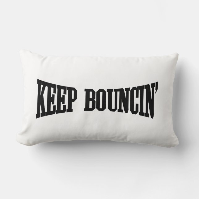 Keep Bouncin' Lumbar Cushion (Front)