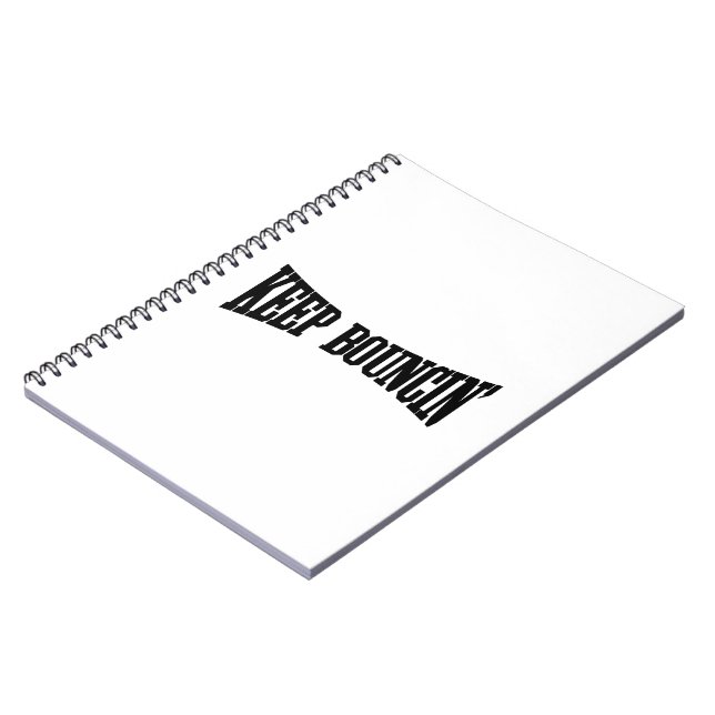 Keep Bouncin' Notebook (Left Side)