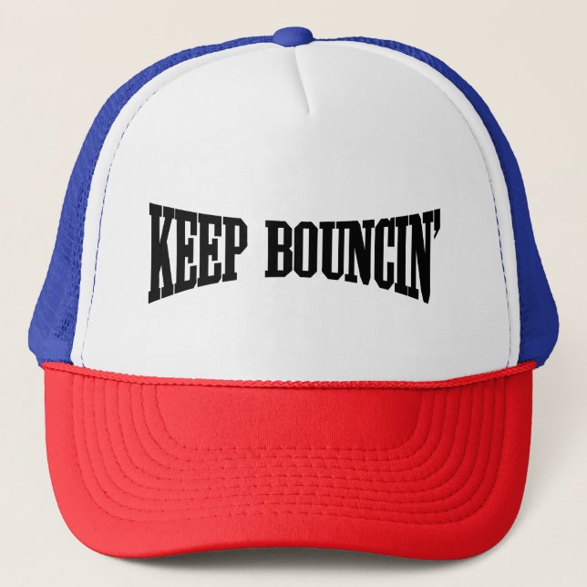 Keep Bouncin' Trucker Hat (Front)