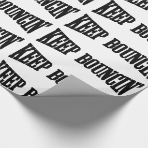 Keep Bouncin' Wrapping Paper