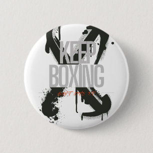 Keep Boxing Never Quit Motivational Fighter Traini 6 Cm Round Badge