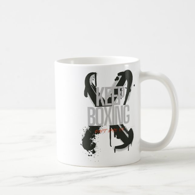Keep Boxing Never Quit Motivational Fighter Traini Coffee Mug (Right)