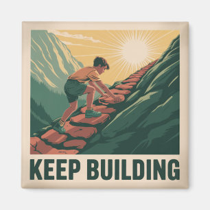 Keep Building Magnet