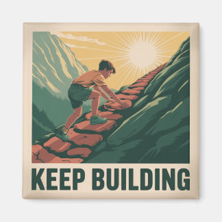 Keep Building Magnet
