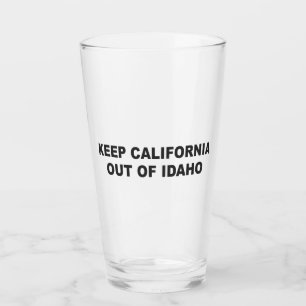 Keep California Out Of Idaho Glass