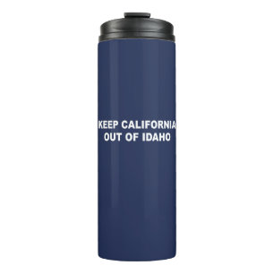 Keep California Out Of Idaho Thermal Tumbler