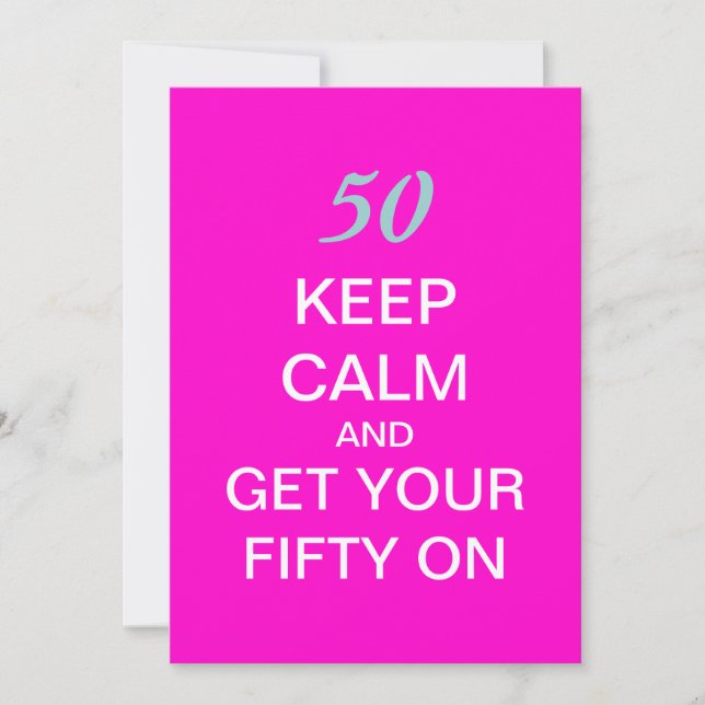 KEEP CALM 50th Birthday Party Invitation (Front)