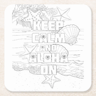 Keep Calm Aloha On Adult Colouring Paper Coaster
