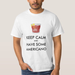 Keep Calm - Americano T-Shirt