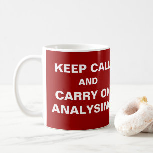 Keep Calm Analysing Funny Analyst Quote Office Coffee Mug