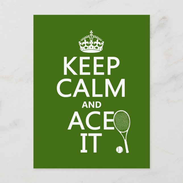 Keep Calm and Ace It (tennis) (in any colour) Postcard (Front)