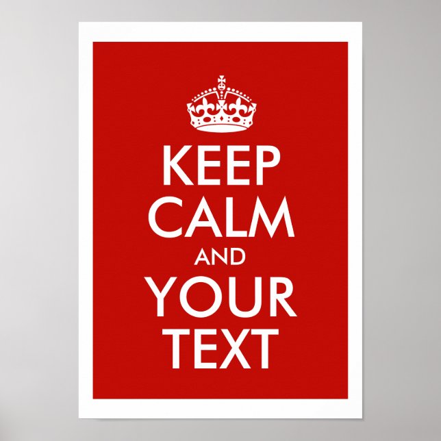 Keep Calm And Add Your Own Personalised Text Poster (Front)