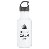 Keep calm and ... add your own text here!