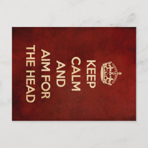 KEEP CALM AND AIM FOR THE HEAD RED POSTCARD