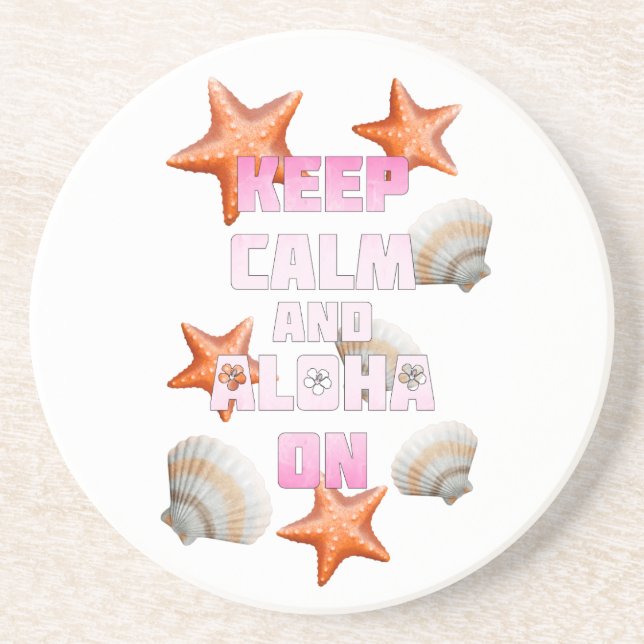 Keep Calm And Aloha On Coaster (Front)