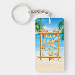 Keep Calm And Aloha On Key Ring