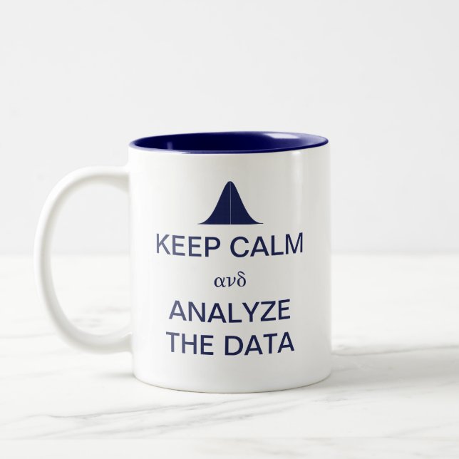 Keep Calm and Analyse the Data Statistics Two-Tone Coffee Mug (Left)