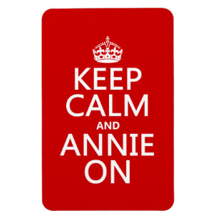Keep Calm and Annie On Magnet