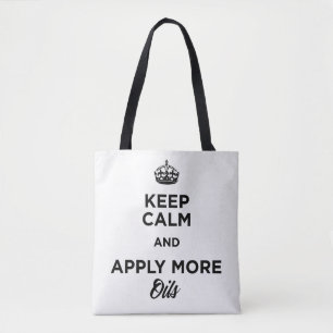 Keep Calm and Apply More Oils Tote Bag