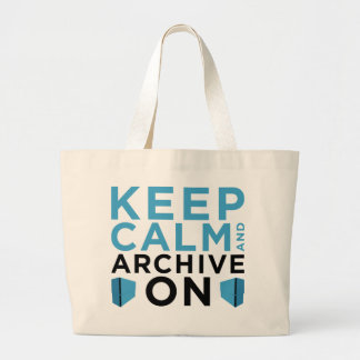 Keep Calm and Archive On Large Tote Bag